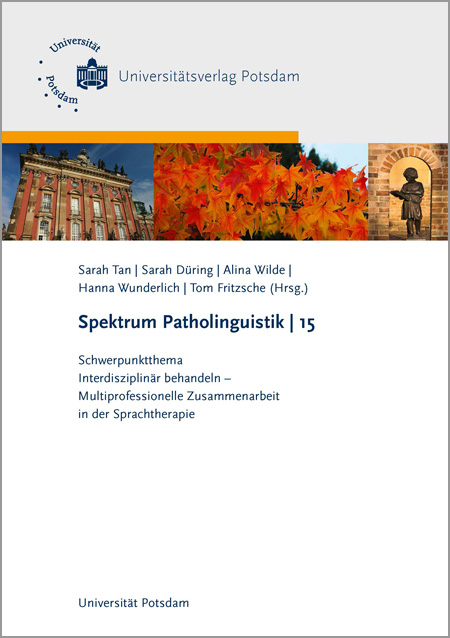 Spektrum Patholinguistik Band 15, Tagungsband vom 15. Herbsttreffen Patholinguistik 2021